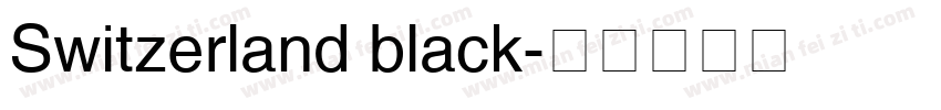 Switzerland black字体转换